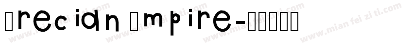 Grecian Empire字体转换